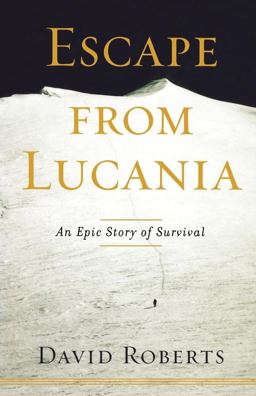 Escape from Lucania An Epic Story of Survival  9781416567677 Front Cover