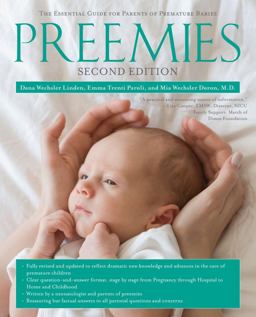 Preemies - Second Edition The Essential Guide for Parents of Premature Babies  9781416572329 Front Cover