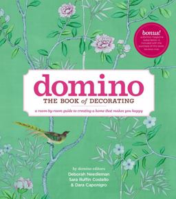 Domino: the Book of Decorating A Room-By-room Guide to Creating a Home That Makes You Happy  9781416575467 Front Cover