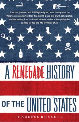 Renegade History of the United States  9781416576136 Front Cover