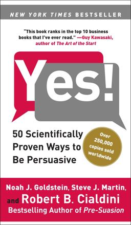 Yes! 50 Scientifically Proven Ways to Be Persuasive  9781416576143 Front Cover