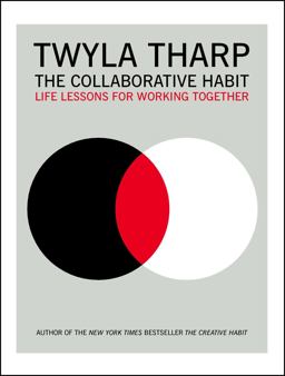 Collaborative Habit Life Lessons for Working Together  9781416576518 Front Cover