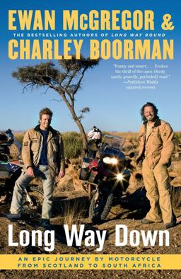 Long Way Down An Epic Journey by Motorcycle from Scotland to South Africa  9781416577461 Front Cover
