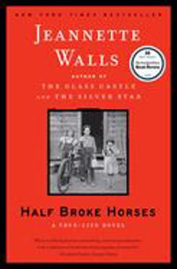 Half Broke Horses A True-Life Novel  9781416586296 Front Cover