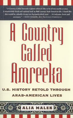 Country Called Amreeka U. S. History Retold Through Arab-American Lives  9781416589754 Front Cover