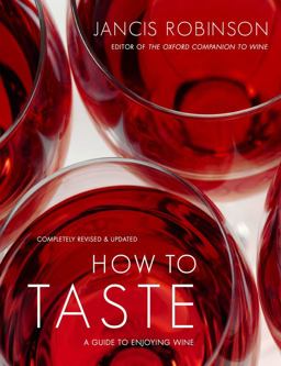 How to Taste A Guide to Enjoying Wine  9781416596653 Front Cover
