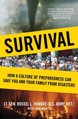 Survival How a Culture of Preparedness Can Save You and Your Family from Disasters  9781416599005 Front Cover
