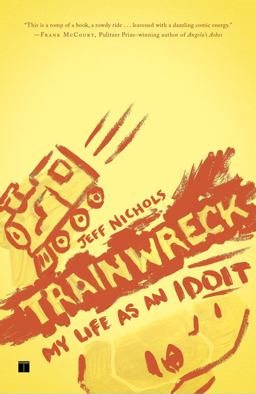 Trainwreck My Life As an Idoit  9781416599166 Front Cover