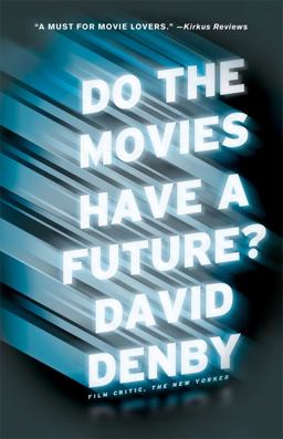 Do the Movies Have a Future?  9781416599487 Front Cover