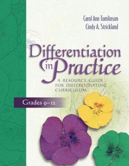 Differentiation in Practice A Resource Guide for Differentiating Curriculum, Grades 9-12  9781416600503 Front Cover