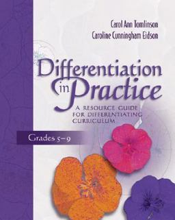 Differentiation in Practice: a Resource Guide for Differentiating Curriculum, Grades 5-9