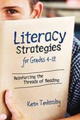 Literacy Strategies for Grades 4-12 Reinforcing the Threads of Reading  9781416601548 Front Cover