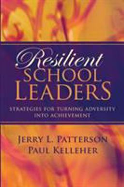 Resilient School Leaders Strategies for Turning Adversity into Achievement  9781416602675 Front Cover