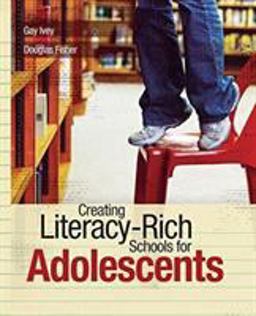 Creating Literacy-Rich Schools for Adolescents  9781416603214 Front Cover