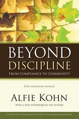 Beyond Discipline From Compliance to Community, 10th Anniversary Edition 2nd 9781416604723 Front Cover