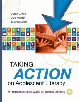 Taking Action on Adolescent Literacy An Implementation Guide for School Leaders  9781416605416 Front Cover