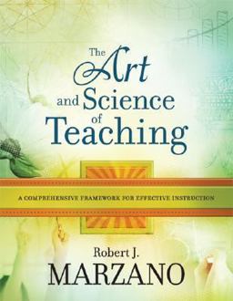 Art and Science of Teaching A Comprehensive Framework for Effective Instruction  9781416605713 Front Cover