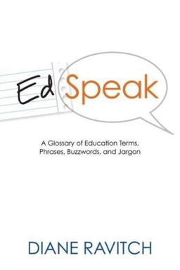 Edspeak A Glossary of Education Terms, Phrases, Buzzwords, and Jargon  9781416605751 Front Cover