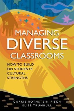 Managing Diverse Classrooms How to Build on Students' Cultural Strengths  9781416606246 Front Cover