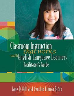 Classroom Instruction That Works with English Language Learners Facilitators' Guide  9781416606970 Front Cover