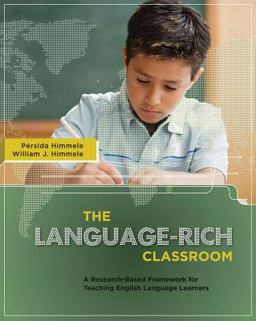 Language-Rich Classroom A Research-Based Framework for Teaching English Language Learners  9781416608417 Front Cover