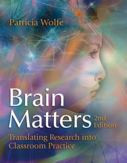 Brain Matters Translating Research into Classroom Practice 2nd 9781416610670 Front Cover