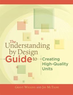 Understanding by Design Guide to Creating High-Quality Units  9781416611493 Front Cover