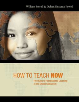 How to Teach Now Five Keys to Personalized Learning in the Global Classroom  9781416612049 Front Cover