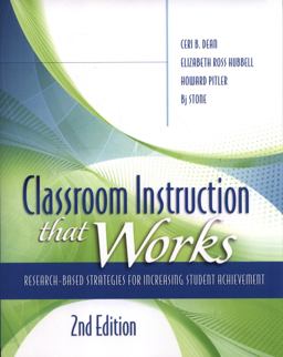 Classroom Instruction That Works Research-Based Strategies for Increasing Student Achievement 2nd 9781416613626 Front Cover
