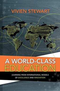 World-Class Education Learning from International Models of Excellence and Innovation  9781416613749 Front Cover