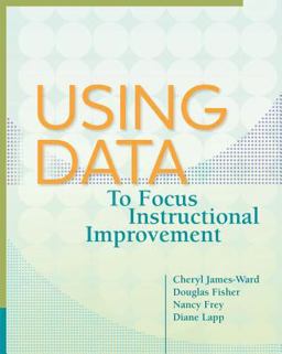 Using Data to Focus Instructional Improvement  9781416614845 Front Cover