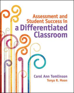 Assessment and Student Success in a Differentiated Classroom  9781416616177 Front Cover