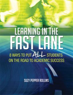 Learning in the Fast Lane 8 Ways to Put ALL Students on the Road to Academic Success  9781416618683 Front Cover