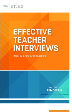 Effective Teacher Interviews How Do I Hire Good Teachers?  9781416619949 Front Cover