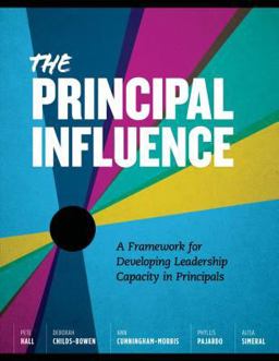 Principal Influence A Framework for Developing Leadership Capacity in Principals  9781416621447 Front Cover
