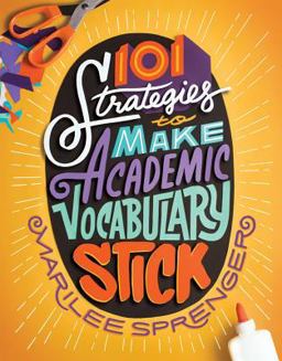 101 Strategies to Make Academic Vocabulary Stick  9781416623106 Front Cover