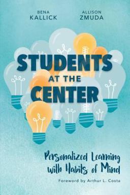 Students at the Center Personalized Learning with Habits of Mind  9781416623243 Front Cover