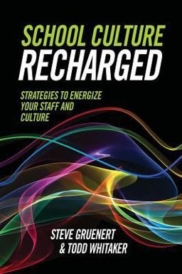School Culture Recharged Strategies to Energize Your Staff and Culture  9781416623458 Front Cover