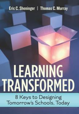 Learning Transformed 8 Keys to Designing Tomorrow's Schools, Today  9781416623892 Front Cover