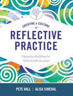 Creating a Culture of Reflective Practice Building Capacity for Schoolwide Success  9781416624448 Front Cover
