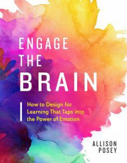 Engage the Brain How to Design for Learning That Taps into the Power of Emotion  9781416626282 Front Cover