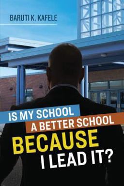 Is My School Better BECAUSE I Lead It?  9781416626893 Front Cover