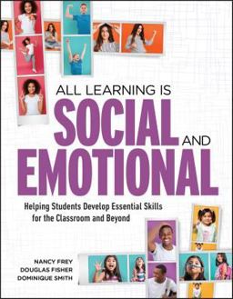 All Learning Is Social and Emotional Helping Students Develop Essential Skills for the Classroom and Beyond  9781416627074 Front Cover