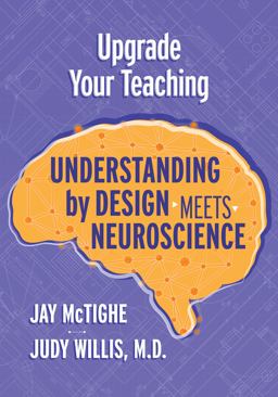 Upgrade Your Teaching Understanding by Design Meets Neuroscience  9781416627340 Front Cover