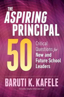 Aspiring Principal 50 Critical Questions for New and Future School Leaders  9781416627647 Front Cover