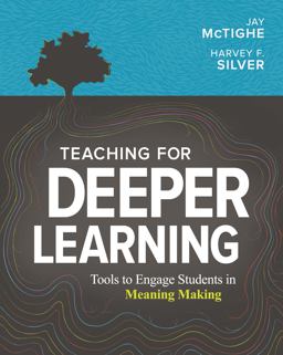 Teaching for Deeper Learning Tools to Engage Students in Meaning Making  9781416628620 Front Cover