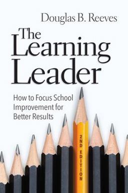 Learning Leader How to Focus School Improvement for Better Results 2nd 9781416629382 Front Cover