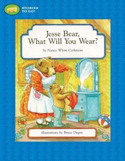 Jesse Bear, What Will You Wear?