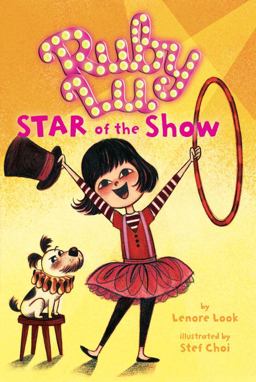 Ruby Lu, Star of the Show  9781416917762 Front Cover