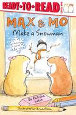 Max and Mo Make a Snowman